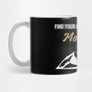 find your adventure in the mountain Mug